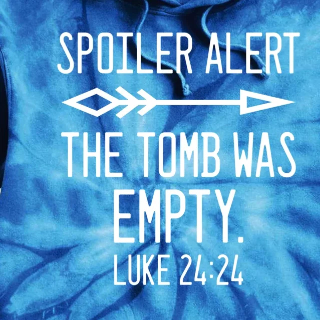 Easter He's Risen Spoiler Alert The Tomb Is Empty Christian Gift Tie Dye Hoodie