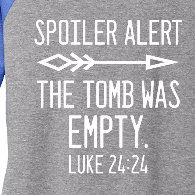 Easter He's Risen Spoiler Alert The Tomb Is Empty Christian Gift Women's Tri-Blend 3/4-Sleeve Raglan Shirt