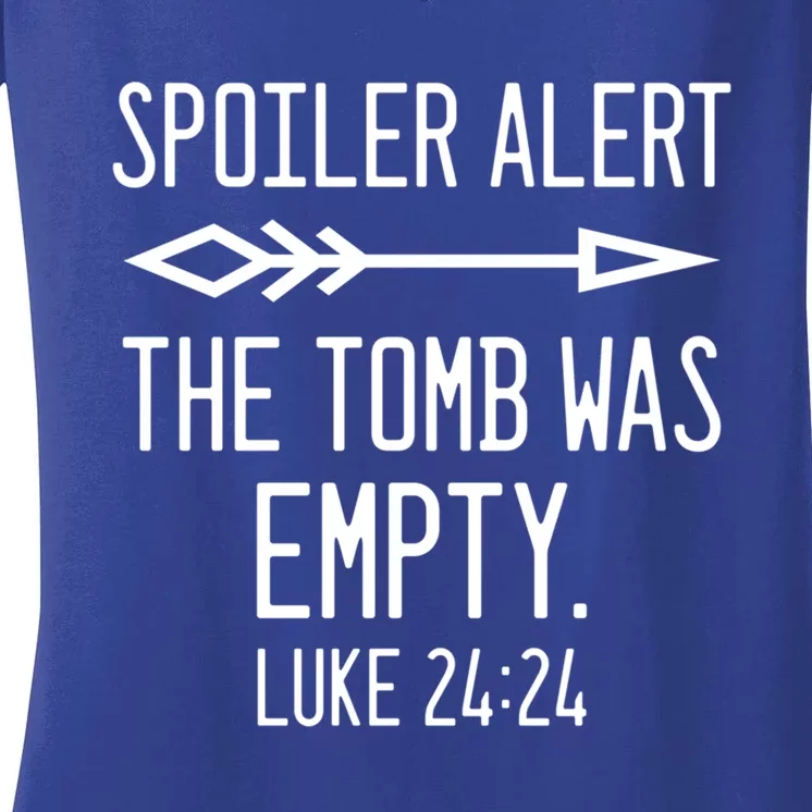 Easter He's Risen Spoiler Alert The Tomb Is Empty Christian Gift Women's V-Neck T-Shirt