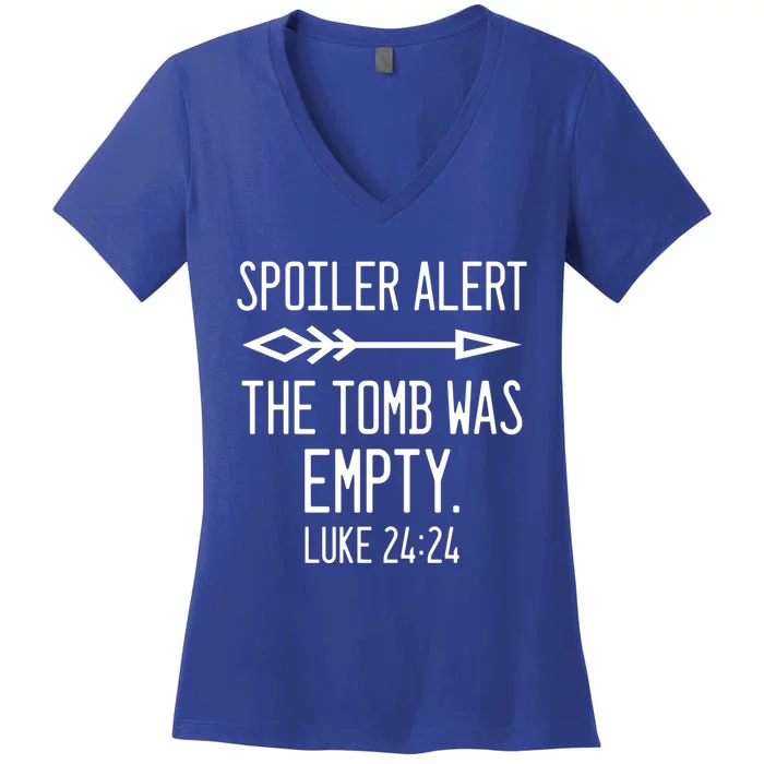 Easter He's Risen Spoiler Alert The Tomb Is Empty Christian Gift Women's V-Neck T-Shirt