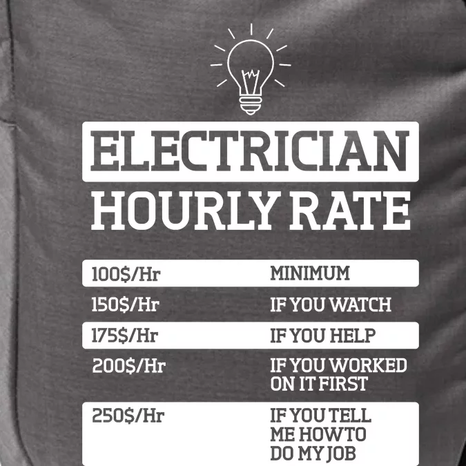 Electrician Hourly Rate Funny Electrical Engineer Impact Tech Backpack