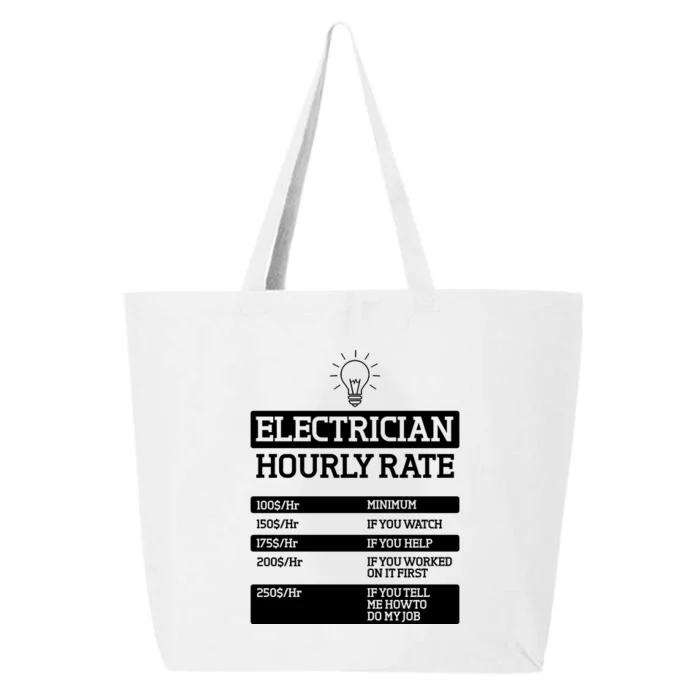 Electrician Hourly Rate Funny Electrical Engineer 25L Jumbo Tote