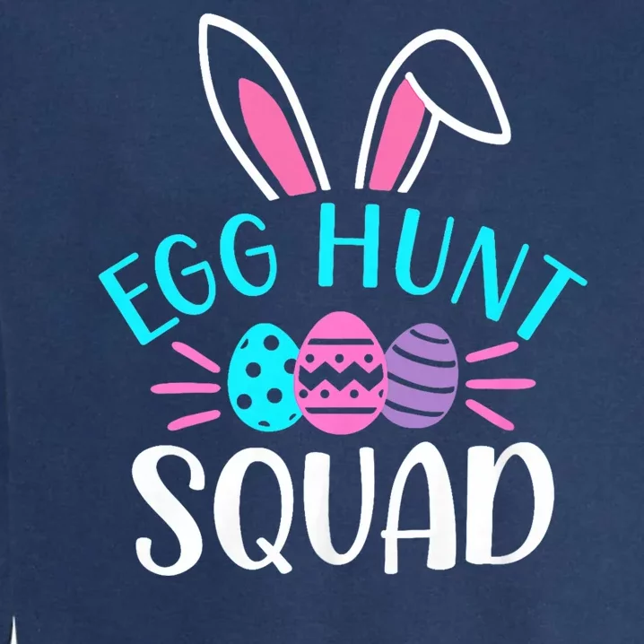 Egg Hunt Squad Hunting Season Funny Easter Day Garment-Dyed Sweatshirt