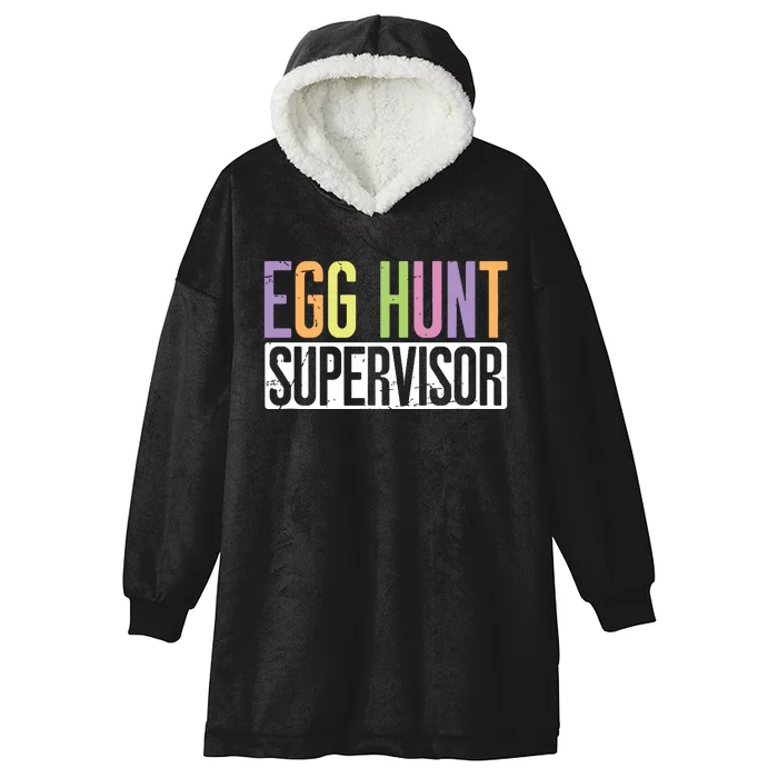 Egg Hunt Supervisor Egg Hunting Party Mom Dad Adult Easter Hooded Wearable Blanket