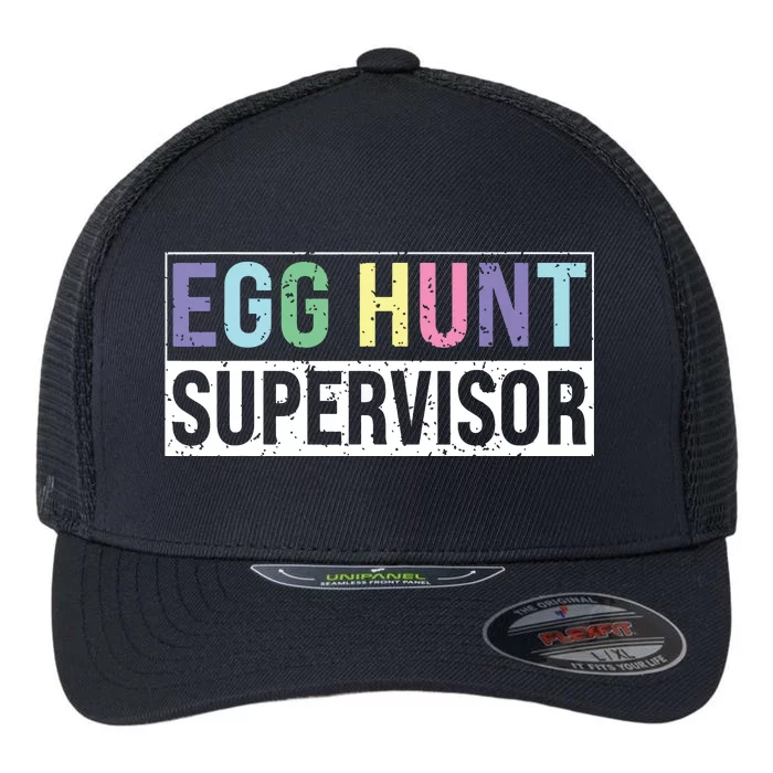 Egg Hunt Supervisor Egg Hunting Party Mom Dad Adult Easter Flexfit Unipanel Trucker Cap