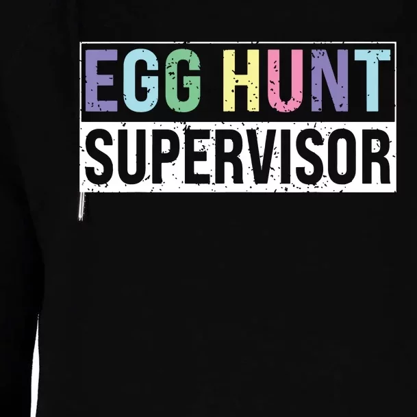 Egg Hunt Supervisor Egg Hunting Party Mom Dad Adult Easter Womens Funnel Neck Pullover Hood