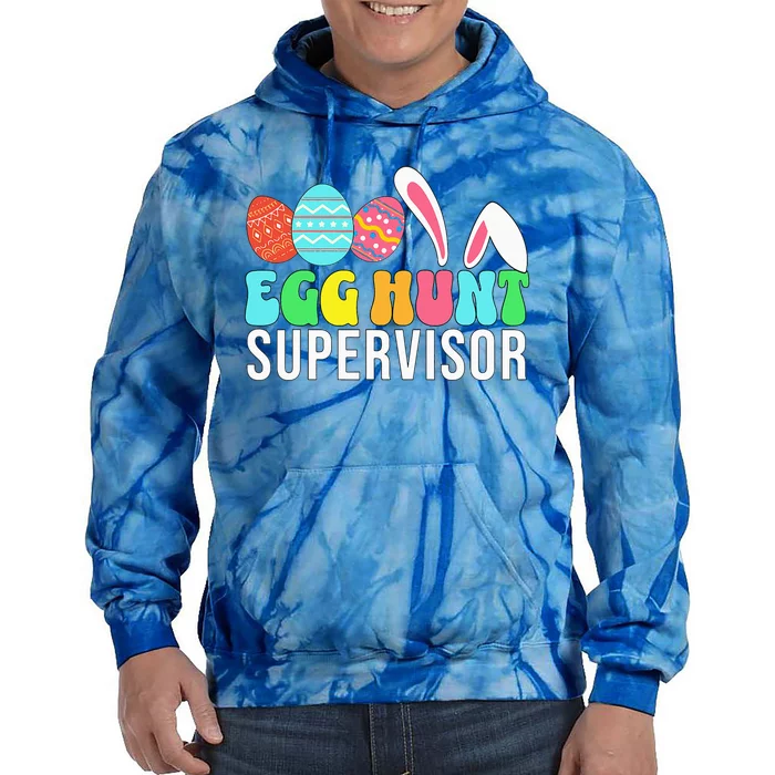 Egg Hunt Supervisor Easter Egg Hunting Supervisor Tie Dye Hoodie