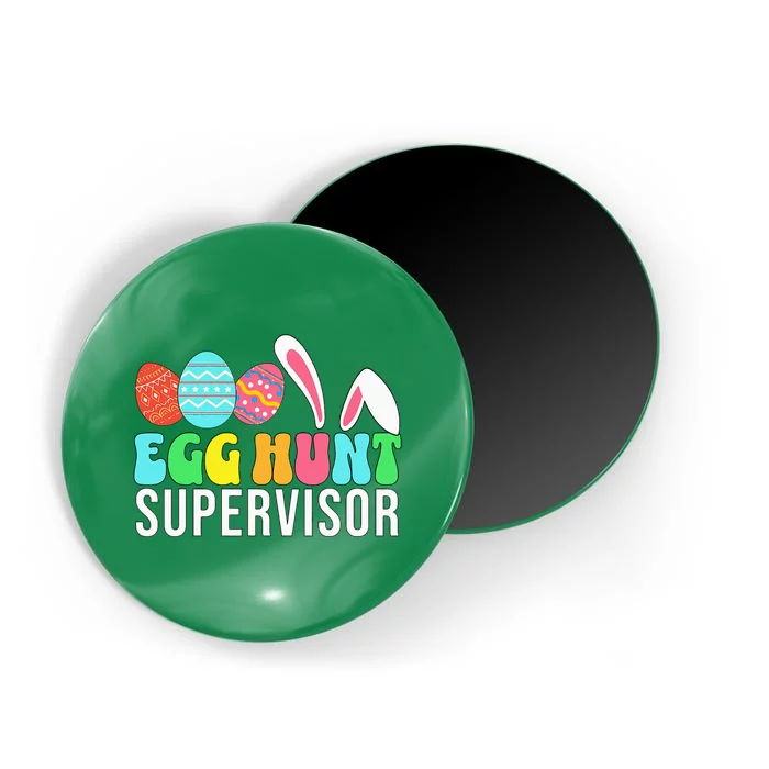 Egg Hunt Supervisor Easter Egg Hunting Supervisor Magnet