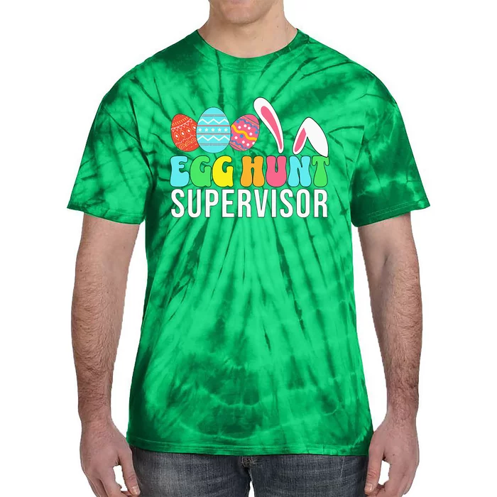 Egg Hunt Supervisor Easter Egg Hunting Supervisor Tie-Dye T-Shirt