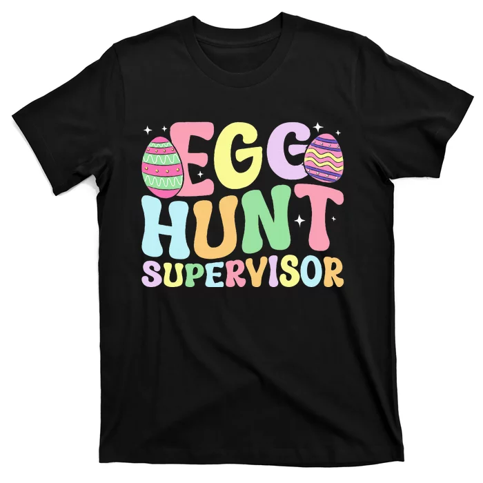 Egg Hunt Supervisor Mom Dad T-Shirt