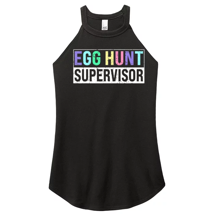 Egg Hunt Supervisor Egg Hunting Party Mom Dad Adult Easter Women’s Perfect Tri Rocker Tank