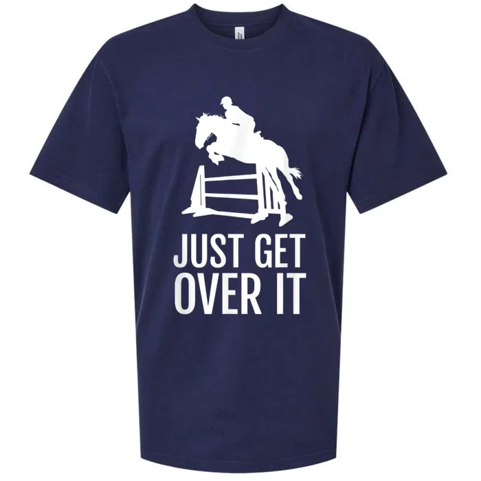 Equestrian Horse Show Jumping Just Get Over It Sueded Cloud Jersey T-Shirt