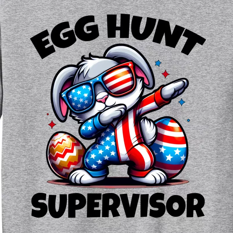 Egg Hunt Supervisor Easter 2024 Family Matching Tall Sweatshirt