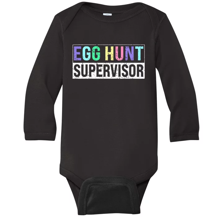 Egg Hunt Supervisor Egg Hunting Party Mom Dad Baby Long Sleeve Bodysuit