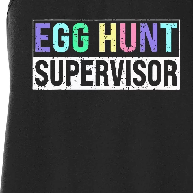 Egg Hunt Supervisor Egg Hunting Party Mom Dad Women's Racerback Tank