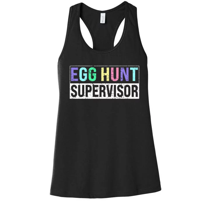 Egg Hunt Supervisor Egg Hunting Party Mom Dad Women's Racerback Tank