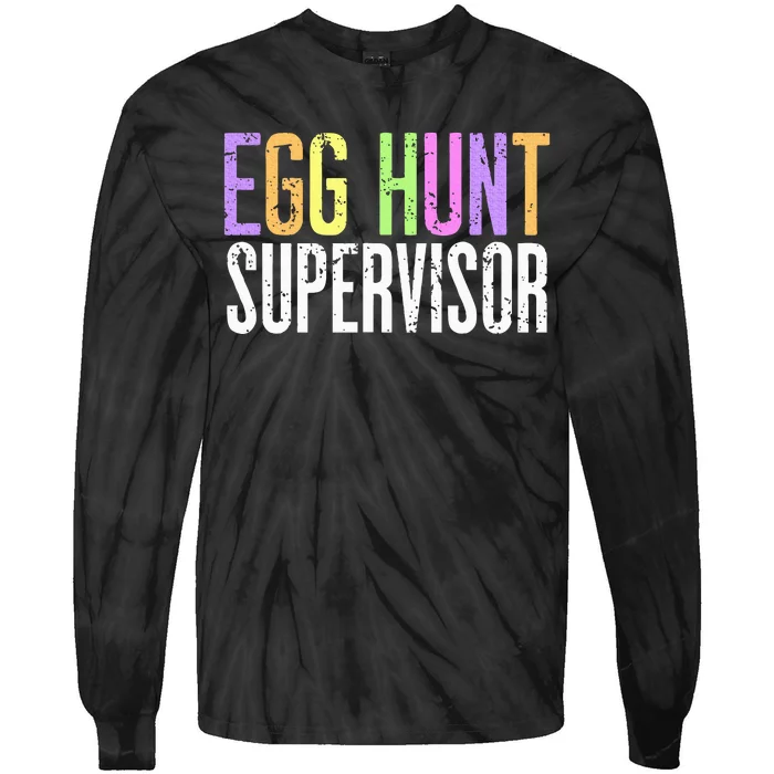 Egg Hunt Supervisor Tie-Dye Long Sleeve Shirt