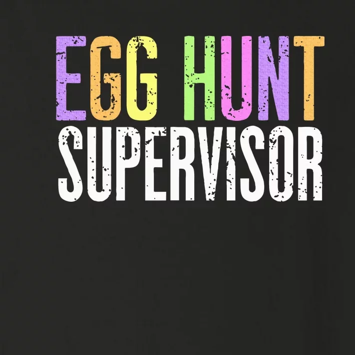 Egg Hunt Supervisor Toddler Long Sleeve Shirt