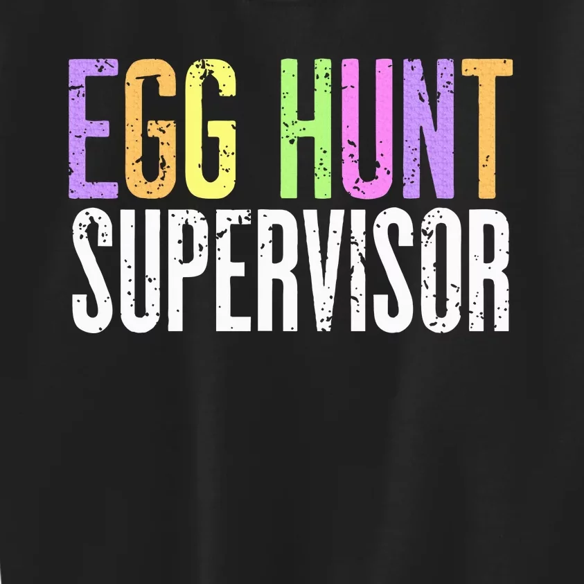 Egg Hunt Supervisor Kids Sweatshirt