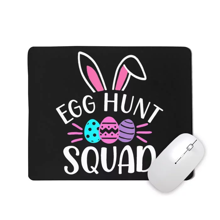 Egg Hunt Squad Hunting Season Easter day Mousepad