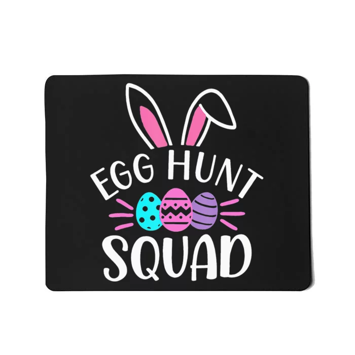 Egg Hunt Squad Hunting Season Easter day Mousepad