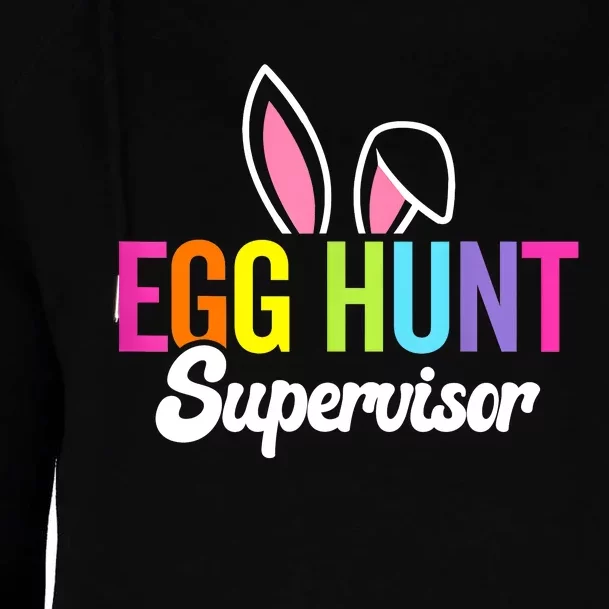 Egg Hunt Supervisor Matching Easter Rabbit Ears Egg Hunter Womens Funnel Neck Pullover Hood