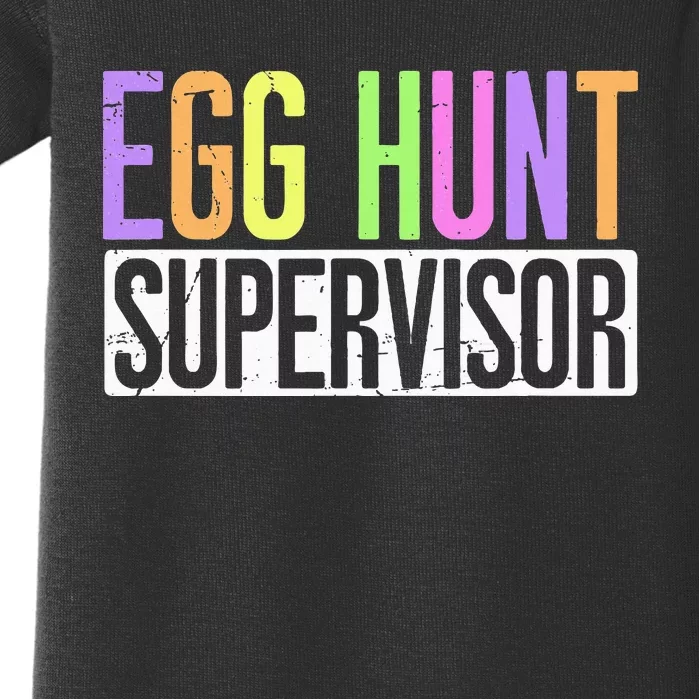 Egg Hunt Supervisor Egg Hunting Party Mom Dad Baby Bodysuit