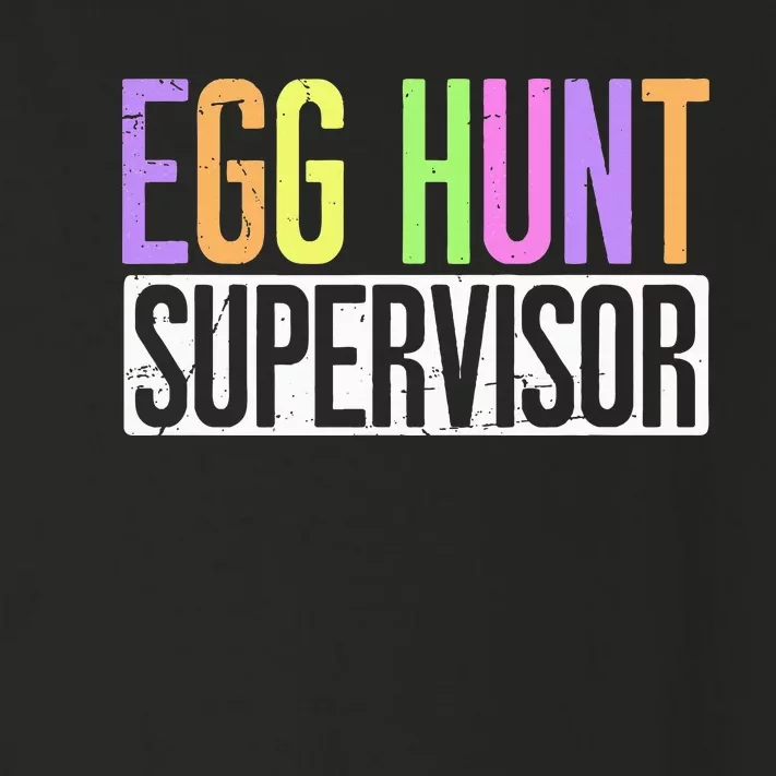 Egg Hunt Supervisor Egg Hunting Party Mom Dad Toddler Long Sleeve Shirt