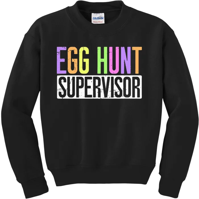 Egg Hunt Supervisor Egg Hunting Party Mom Dad Kids Sweatshirt