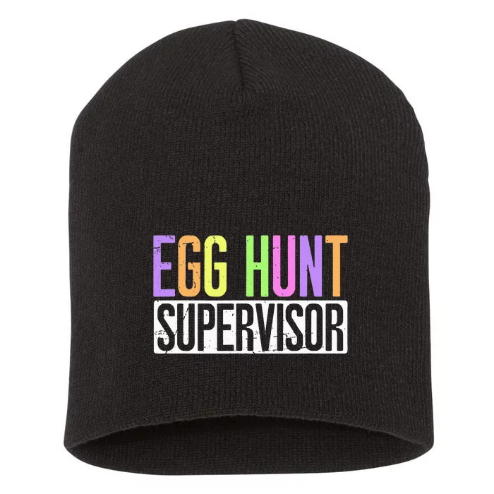 Egg Hunt Supervisor Egg Hunting Party Mom Dad Short Acrylic Beanie