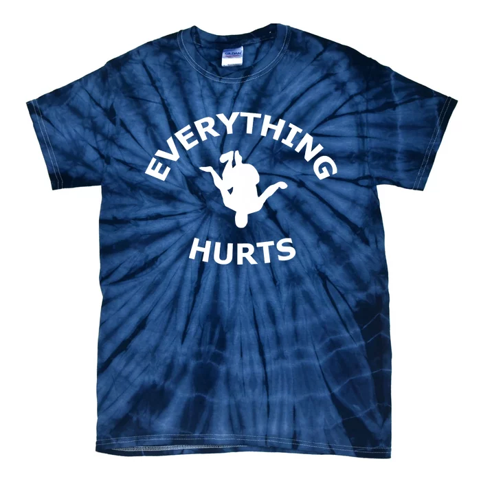 Everything Hurts Team Tie-Dye T-Shirt