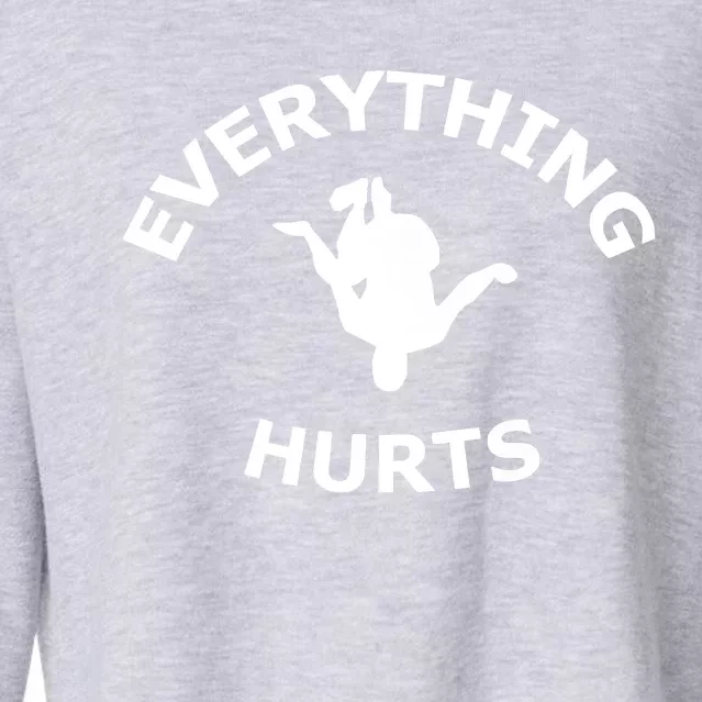 Everything Hurts Team Cropped Pullover Crew