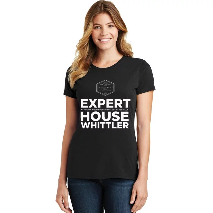 Expert House Whittler Women's T-Shirt