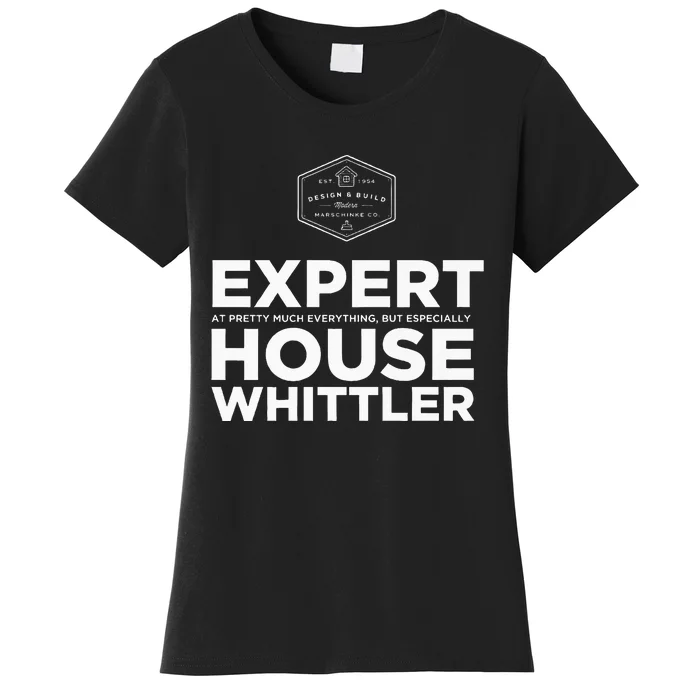 Expert House Whittler Women's T-Shirt