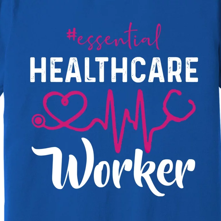 Essential Healthcare Worker Heartbeat Nurse Gift Premium T-Shirt