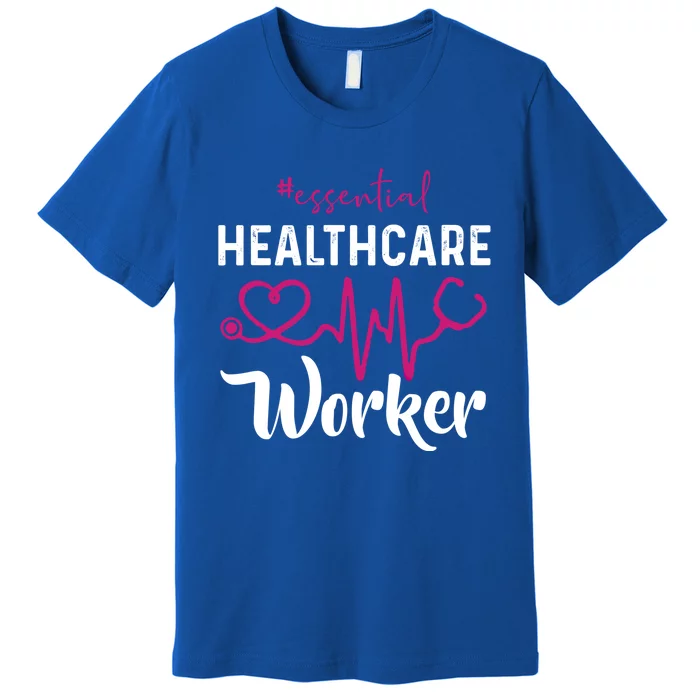 Essential Healthcare Worker Heartbeat Nurse Gift Premium T-Shirt