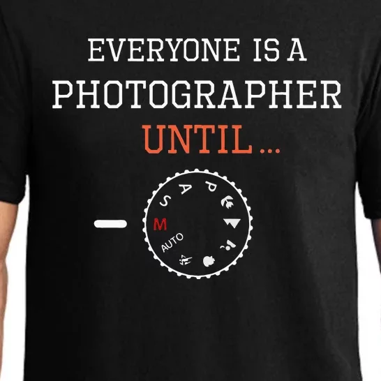 Everyone Is A Photographer Until Manual Mode Funny Gift Pajama Set