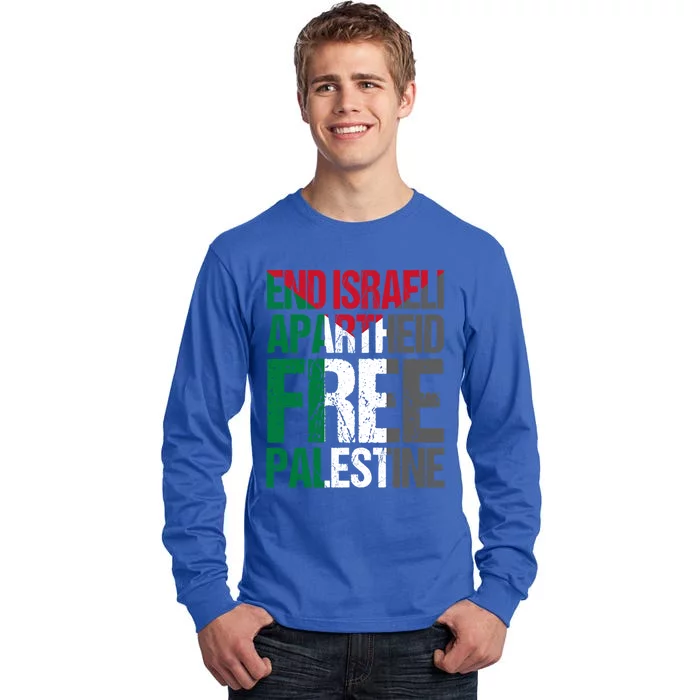 End Israeli Apartheid Free Palestine Gaza Awareness Quote Gift Tall Long Sleeve T-Shirt