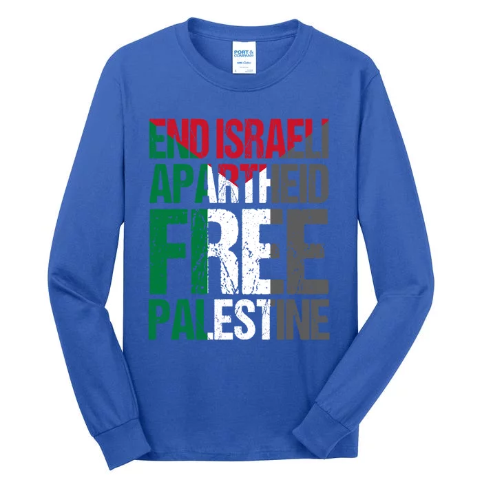 End Israeli Apartheid Free Palestine Gaza Awareness Quote Gift Tall Long Sleeve T-Shirt