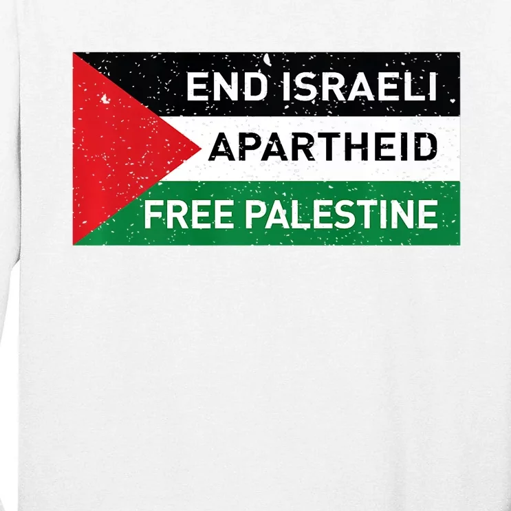 End Israeli Apartheid Free Palestine Flag Tall Long Sleeve T-Shirt