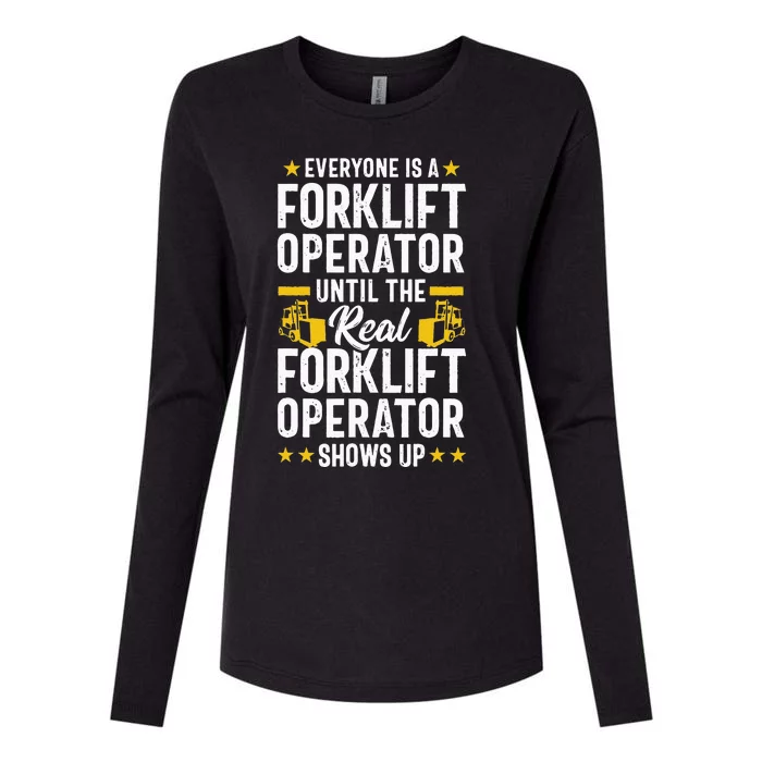 Everyone is a Forklift Operator Truck Driver Funny Tee Womens Cotton Relaxed Long Sleeve T-Shirt