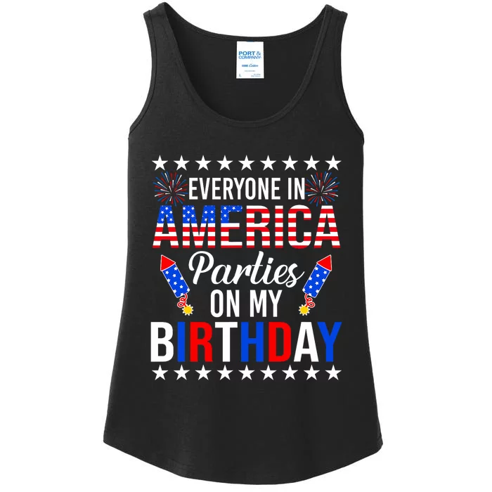 Everyone In America Parties On My Birthday 4th Of July Ladies Essential Tank