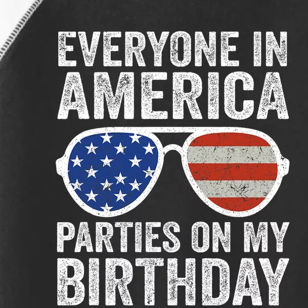 Everyone In America Parties On My Birthday 4th Of July Us Flag Toddler Fine Jersey T-Shirt