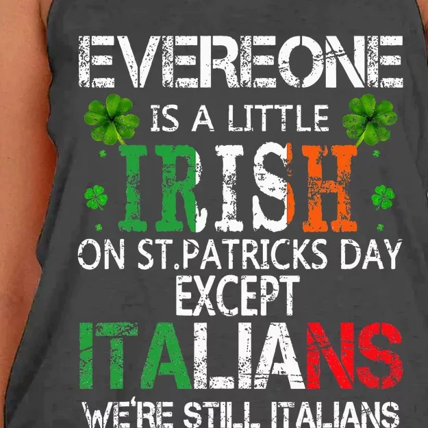 Everyone Is A Little Irish On St Patrick Day Except Italians Women's Knotted Racerback Tank