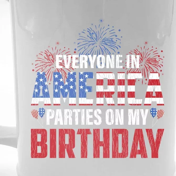 Everyone In America Parties On My Birthday 4th Of July Bday Cool Gift Front & Back Beer Stein