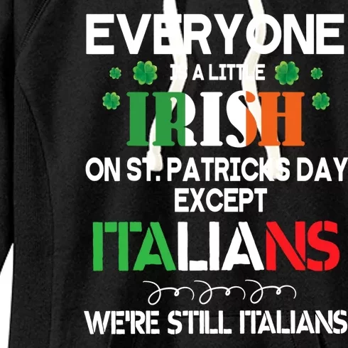 Everyone Is A Little Irish St Patrick Day Women's Fleece Hoodie