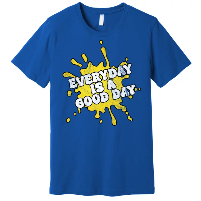 Everyday Is A Good Day Retro Premium T-Shirt