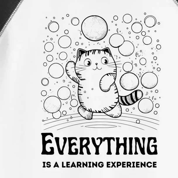 Everything Is A Learning Experience Toddler Fine Jersey T-Shirt