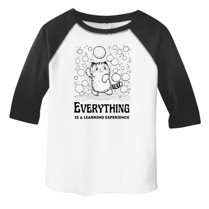 Everything Is A Learning Experience Toddler Fine Jersey T-Shirt