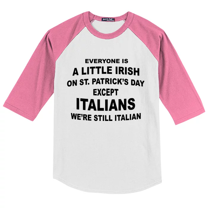 Everyone Is A Little Irish St Patricks Day Except Italians Kids Colorblock Raglan Jersey